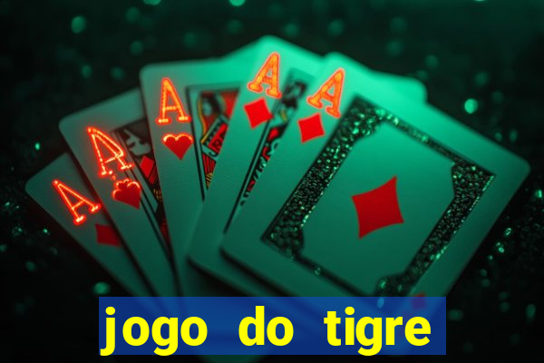 jogo do tigre deposito minimo 1 real